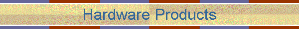 Hardware Products